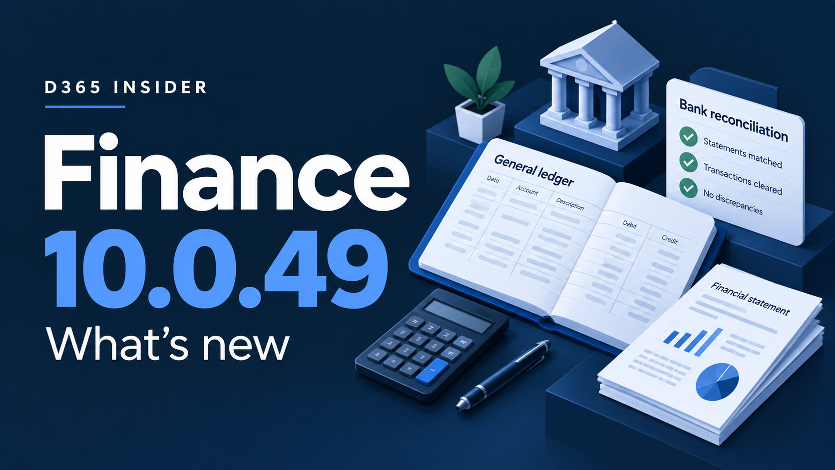 What’s new in Dynamics 365 Finance 10.0.49
