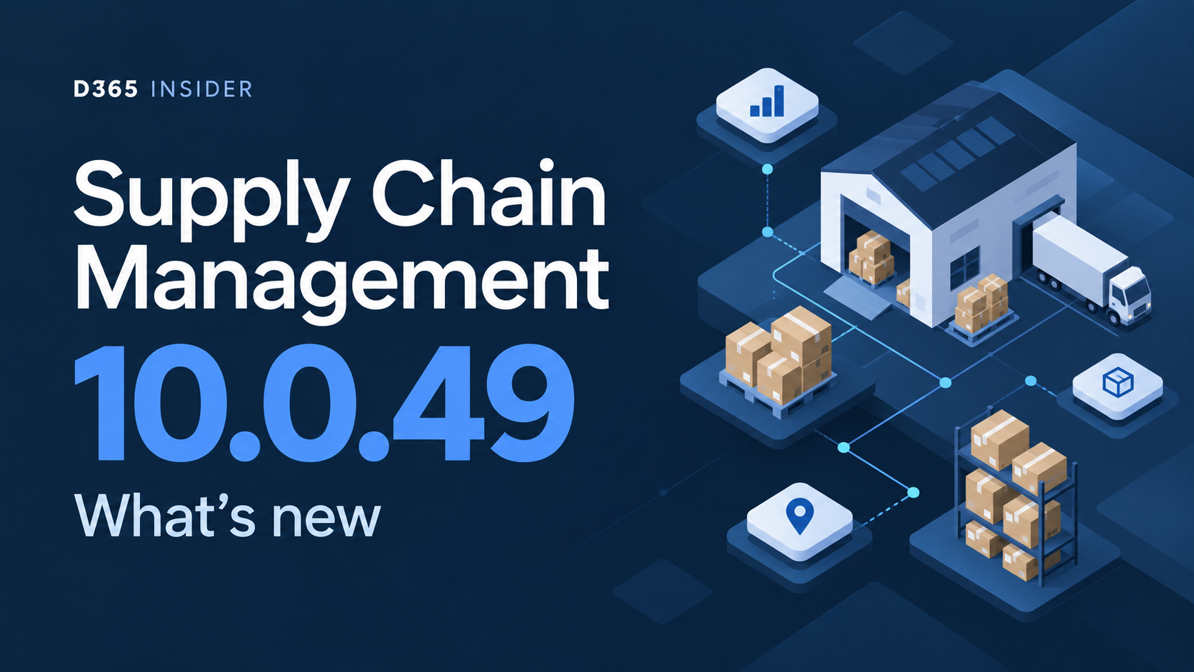 What’s new in Dynamics 365 Supply Chain Management 10.0.49
