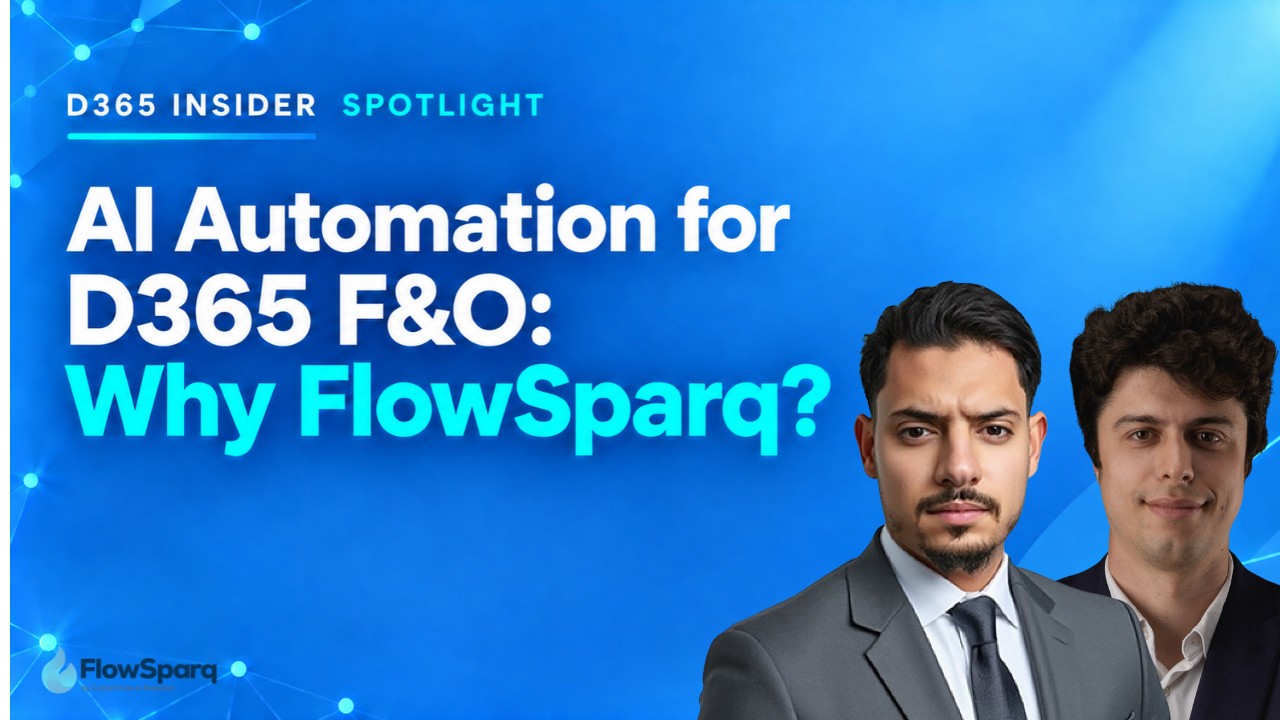 AI Automation for D365 F&O: Why Flowsparq?